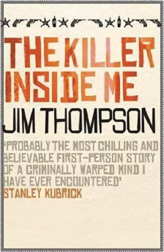 The Killer Inside Me By Jim Thompson. 9780752879581