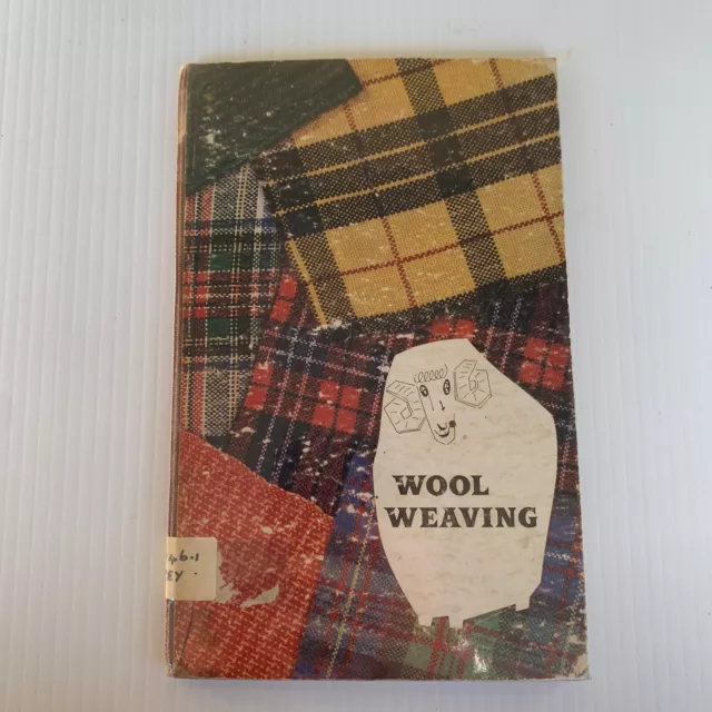 Wool Weaving Australian Wool Bureau Hardcover Book Ex Library 1950s