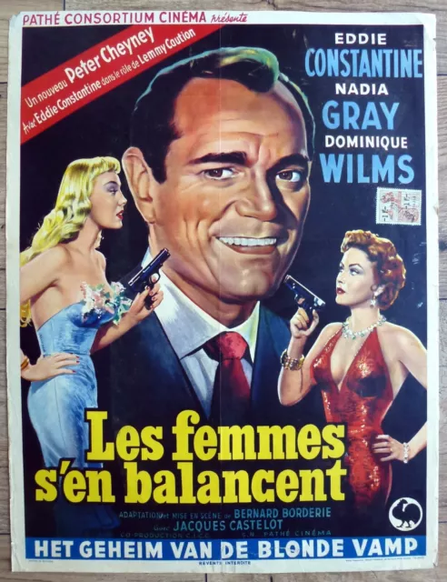 belgian poster LES FEMMES S'EN BALANCENT, EDDIE CONSTANTINE, NADIA GRAY