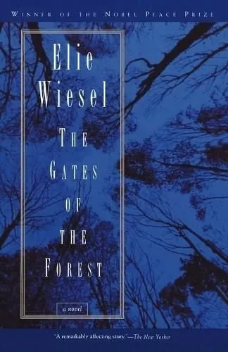 Gates of the Forest A Novel by Elie Wiesel 9780805210446 | Brand New