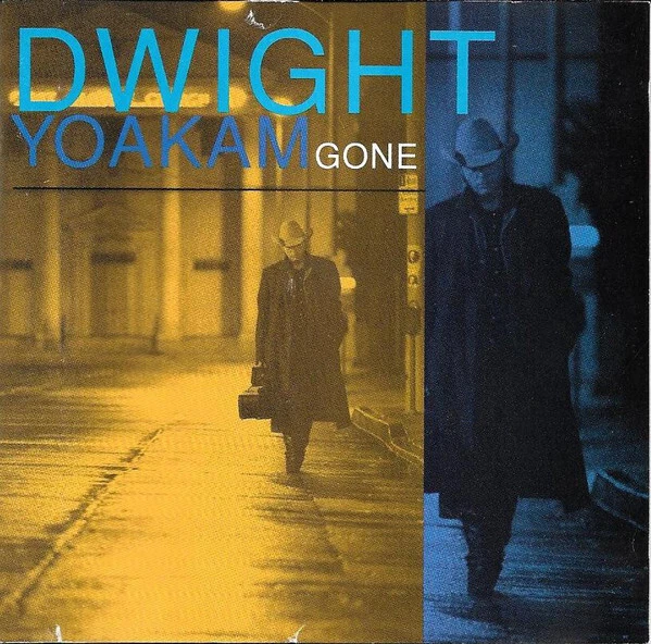 Dwight Yoakam - Gone - Used CD - MM7350A