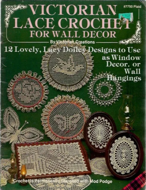 Victorian Lace Crochet for Wall Decor Plaid #7750 12 Lacy Doily Designs 1984