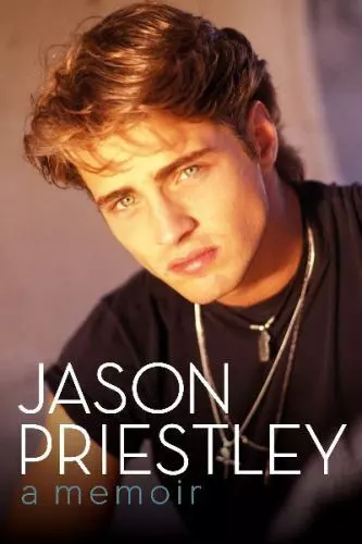 Jason Priestley A Memoir (2014, Hardcover) Beverly Hills 90210