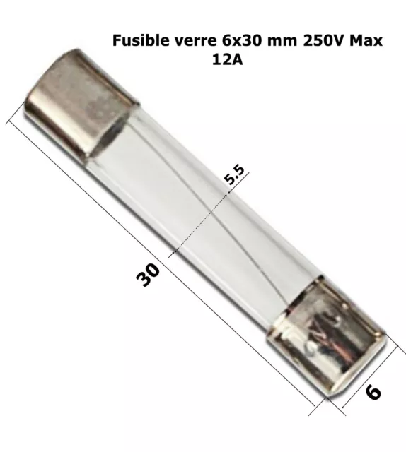 fusible verre rapide universel cylindrique 6x30 mm 250V Max. calibre 12 A  .D4