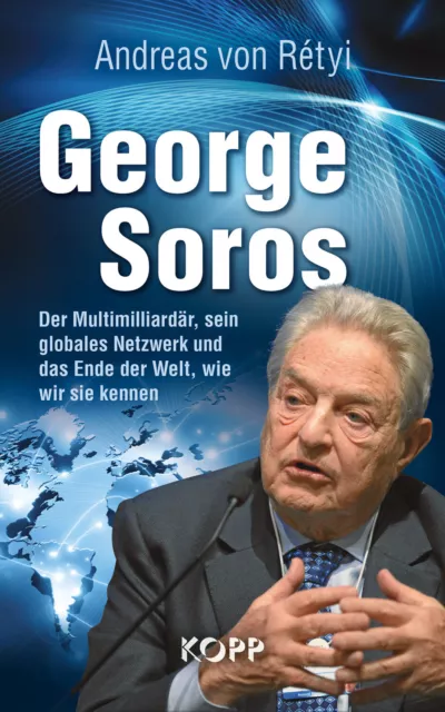 George Soros Buch Andreas von Rétyi 2022 Politik KOPP Verlag