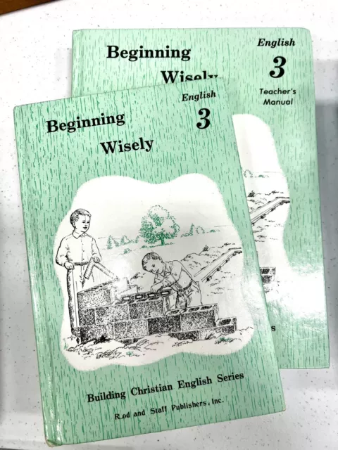Rod and Staff ENGLISH 3rd Grade  Beginning Wisely 3 Student Text Teacher Manual