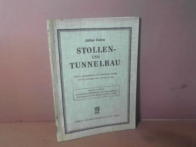 Stollen- und Tunnelbau. (= Technische Handbücher für Baupraktiker, 1.Band, 3.Tei