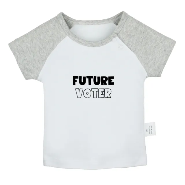 Future Voter Funny Tshirts Infant Baby T-shirts Newborn Tops Kids Graphic Tees