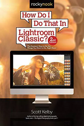How Do I Das IN Lightroom Klassisch? Von Scott Kelby , Neues Buch, Gratis & Del