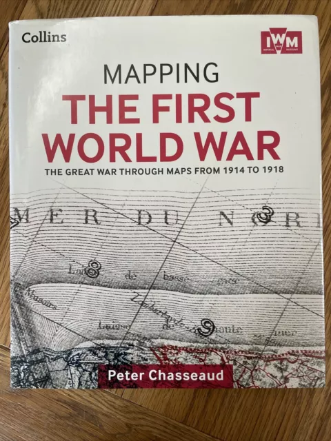 Mapping the First World War - the Great War Through Maps