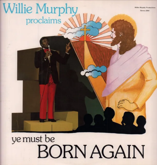 Willie Murphy Proclaims Ye Must Be Born Again LP vinyl USA Willie Murphy