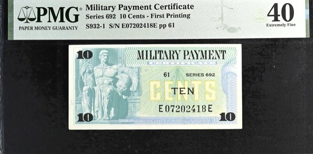 Military Payment Certificate 10c Series 692 First Printing PMG 40 XF Banknote