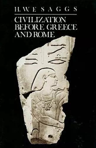 Civilization Before Greece & Rome Ancient Egypt Israel Palestine Phoenicia Sumer