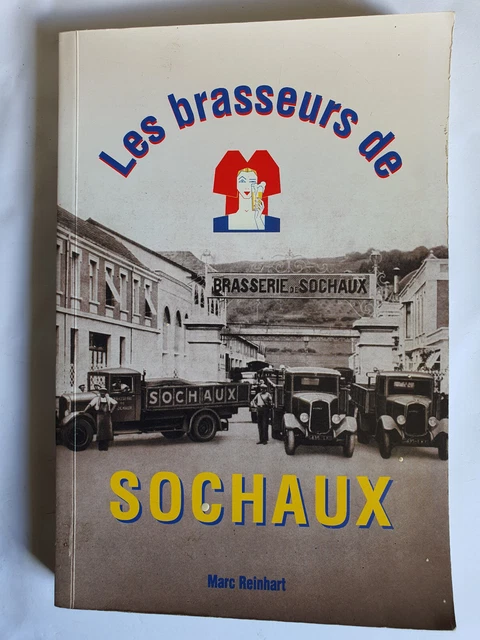 Livre LES BRASSEURS DE SOCHAUX.