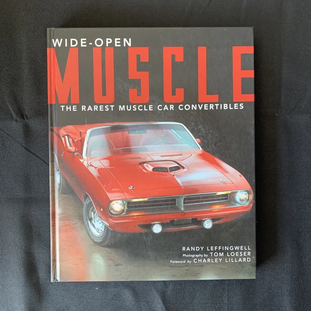 WIDEOPEN MUSCLE THE Rarest Muscle Car Convertibles by Randy