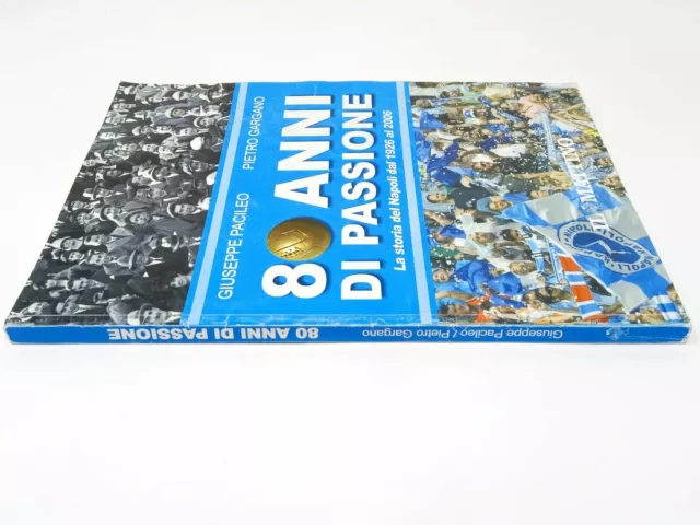 libro La storia del Napoli dal 1926 al 2006 80 Anni passione Allegato Mattino