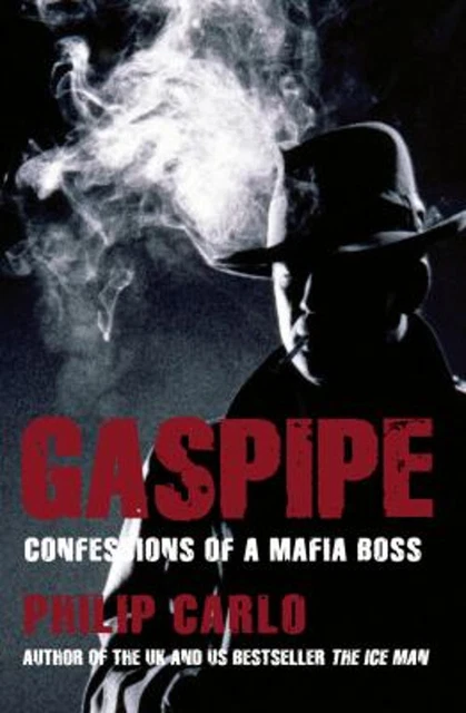 GASPIPE : CONFESSIONS Of A Mafia Boss Livre de Poche Philip Carlo EUR 6,34 - PicClick FR