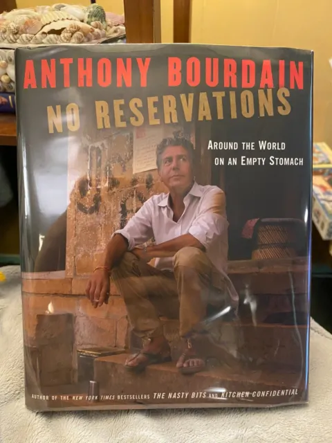 Anthony Bourdain No Reservations: Around the World on an Empty Stomach 1st/1st
