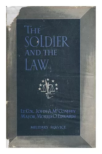 MCCOMSEY, JOHN A. EDWARDS, MORRIS O. CHARLES E. CHEEVER (ED. ) The Soldier and t