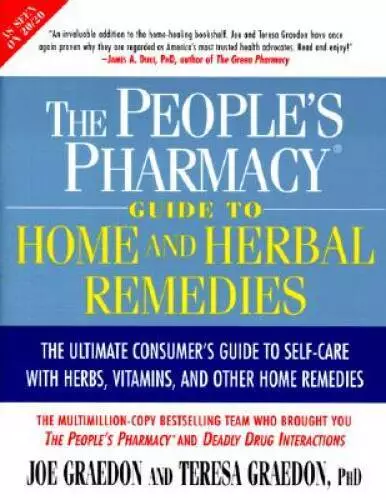 The People's Pharmacy Guide to Home and Herbal Remedies - Paperback - GOOD