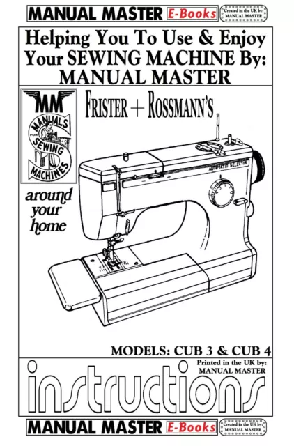 FRISTER & ROSSMANN Cub 3 & 4 Sewing Machine Instruction Manual PDF Sent ViaEmail