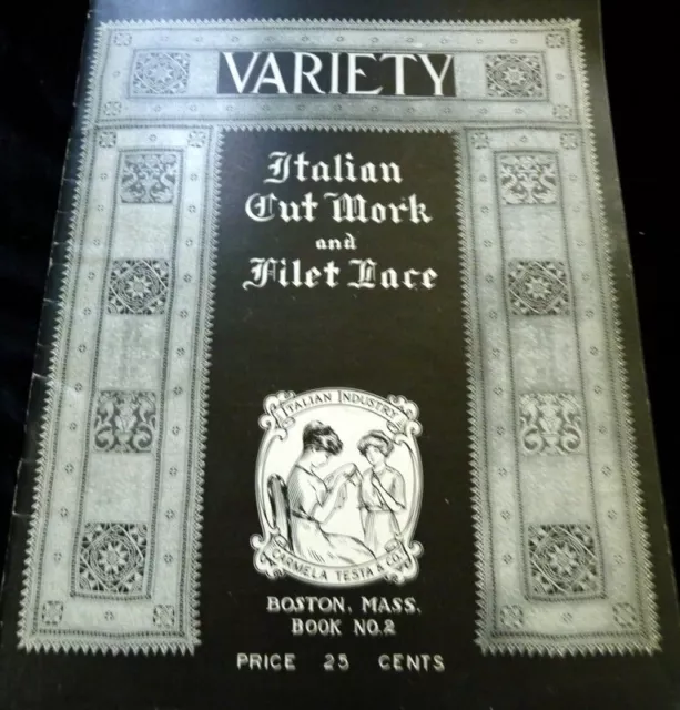 Antique 1921 "Italian Cut Work &  Filet Lace" Lace Making Pattern Instruction