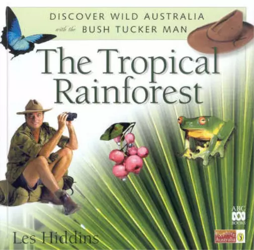 TROPICAL RAINFOREST (DISCOVER Wild Australia with the Bush Tucker Man ...