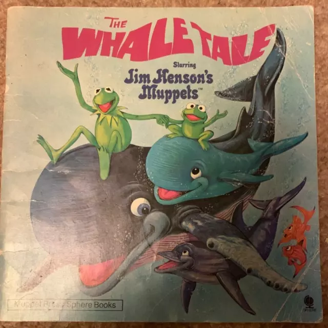 Vintage Book THE WHALE TALE Jim Henson's Muppets Sphere Books 1982 Rare