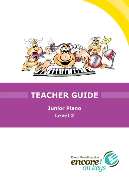 Encore on Keys Teacher Guide Junior Piano Level 2-Accent Publishing