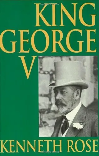 King George V By Kenneth Rose. 9781842120019