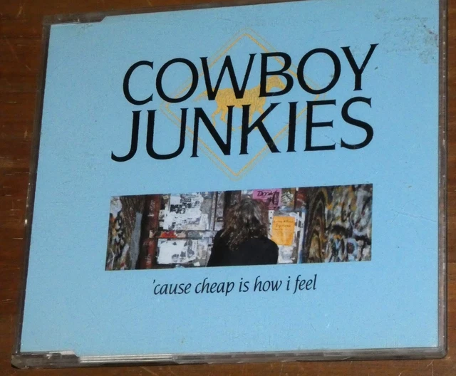 Cowboy Junkies - Cause Cheap Is How I Feel (CD)