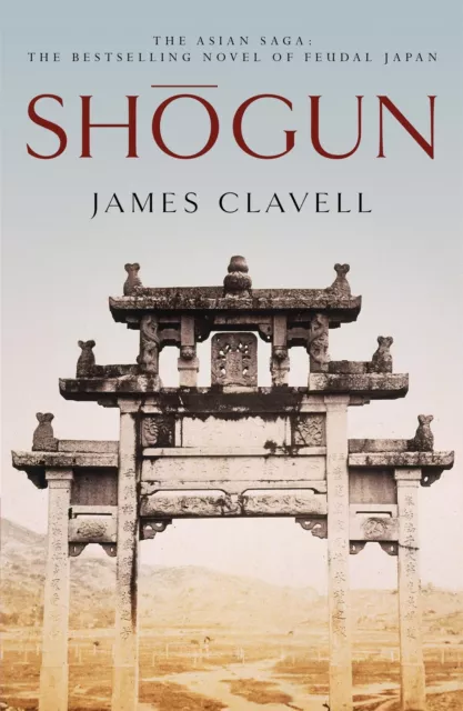 Shogun | James Clavell | The First Novel of the Asian saga | Taschenbuch | 1999