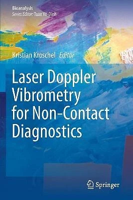 Laser Doppler Vibrometry for Non-Contact Diagnostics - 9783030466930