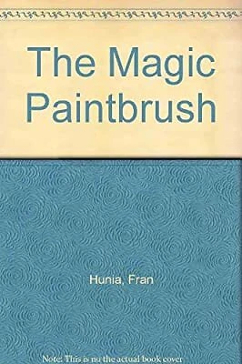 Der magische Pinsel, Hunia, Fran, gebraucht; gutes Buch