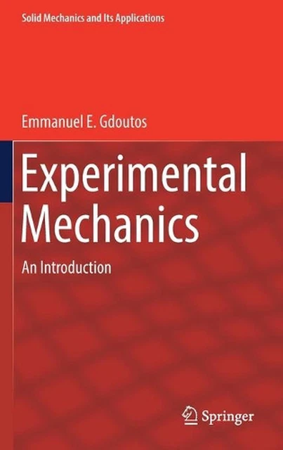 Experimental Mechanics: An Introduction by Emmanuel E. Gdoutos (English) Hardcov