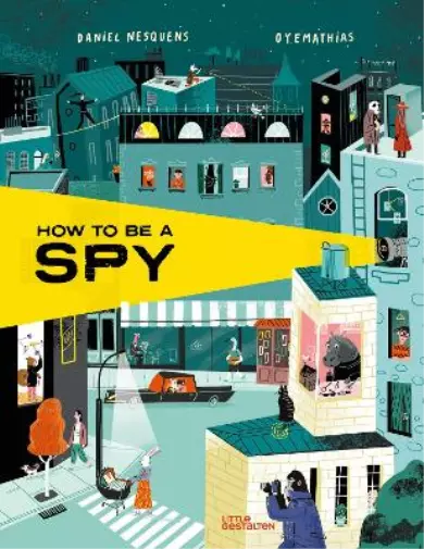 Daniel Nesquens How to Be a Spy (Relié)