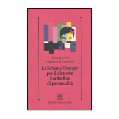 Libro Lo Schema Therapy Per Il Disturbo Borderline - A. Arntz, H. Van Genderen