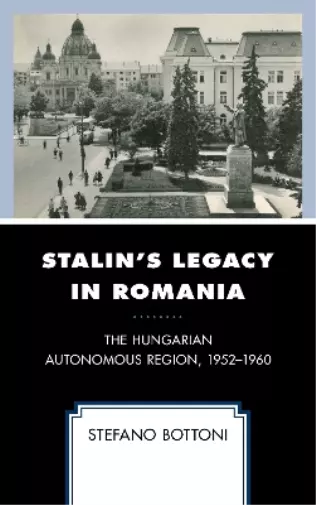 Stefano Bottoni Stalin's Legacy in Romania (Relié)