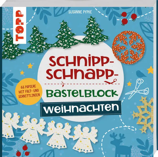 Schnipp-Schnapp-Bastelblock Weihnachten | Susanne Pypke | 2022 | deutsch