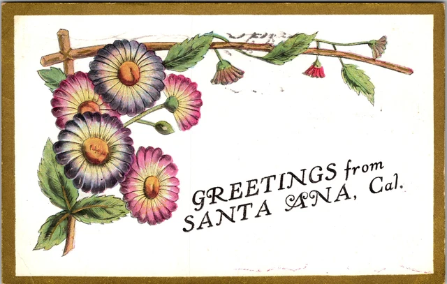 Santa Ana CA-California, Scenic Greetings, Embossed c1910 Vintage Postcard