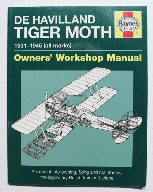 Haynes De Havilland Tiger Moth 1931 - 1945 (all marks) Owners' Workshop Manual
