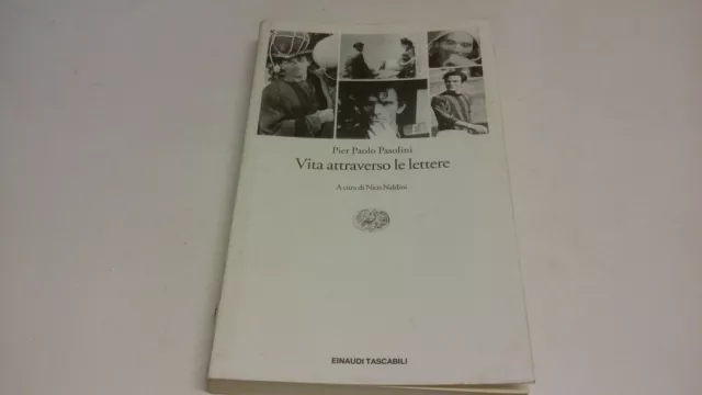 PIER PAOLO PASOLINI - Vita attraverso le lettere 1994 Einaudi Tascabili, 17mg23