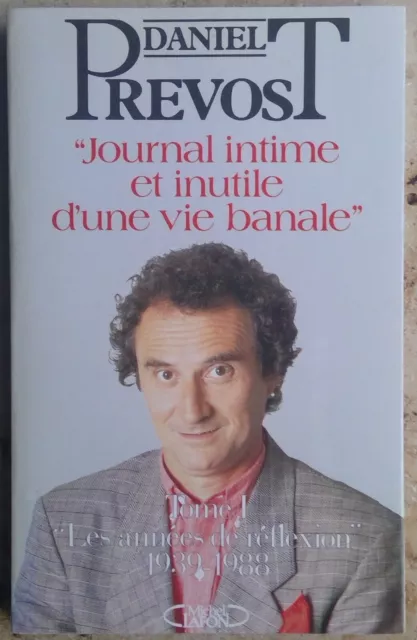 Journal intime et inutile d'une vie banale: Les années de réflexion (1939-1988)