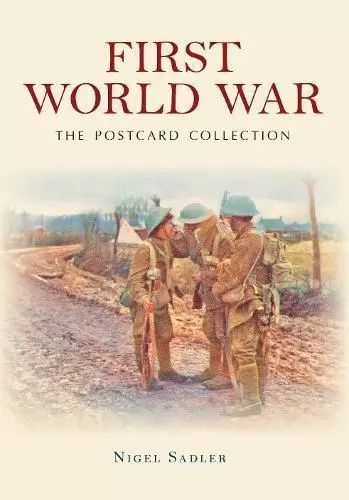 First World War The Postcard Collection