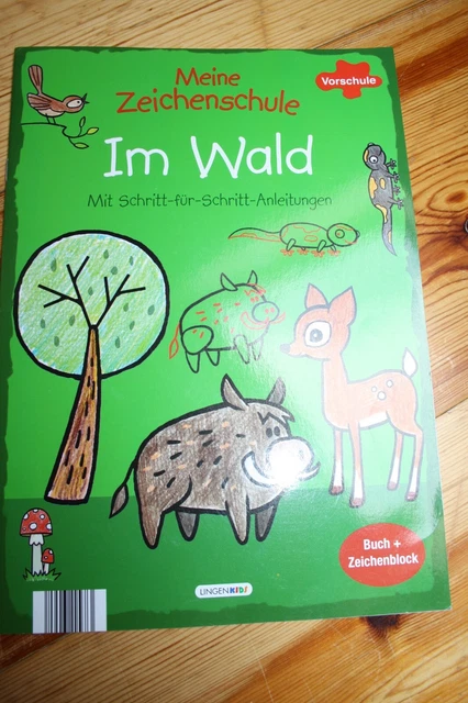 Vorschule: Meine Zeichenschule * Im Wald * mit Schritt-für-Schritt-Anleitungen