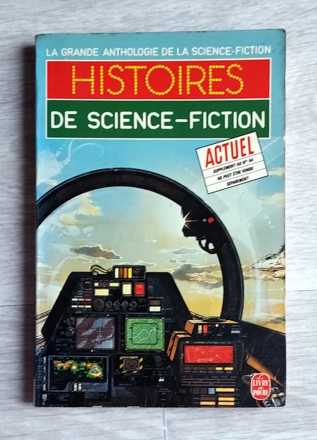 Histoires de science-fiction. La Grande anthologie de la SF. Livre de poche