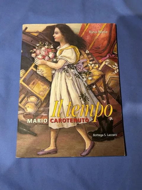 RINO MELE-IL TEMPO MARIO CAROTENUTO libro RARO Salerno