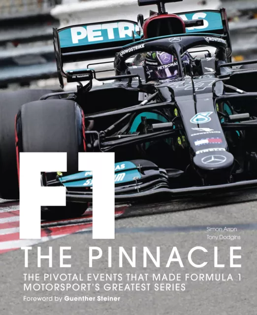 Formula One The Pinnacle pivotal events that made F1 the greatest series book