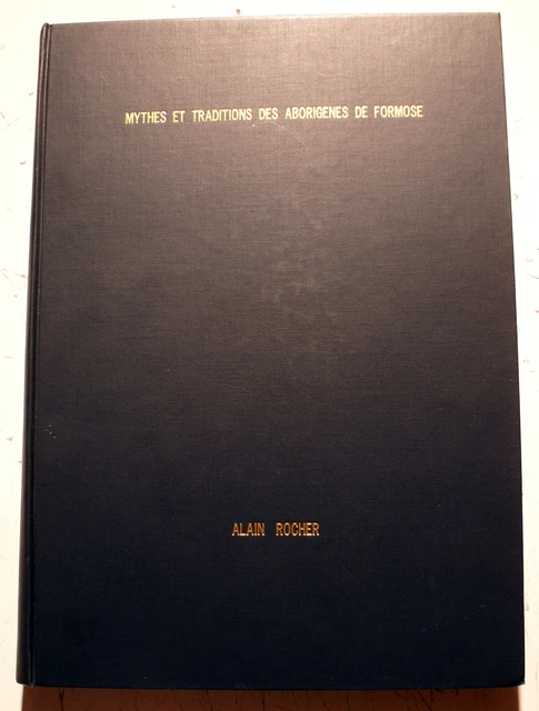 FORMOSE/MYTHES ET TRADITIONS Des Aborigenes De../Taihoku/1935/Trad A ...