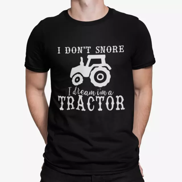 I dont snore dream tractor Funny Farmer Joke Farming Mens T-Shirt Father